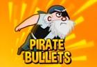Pirate Bullets